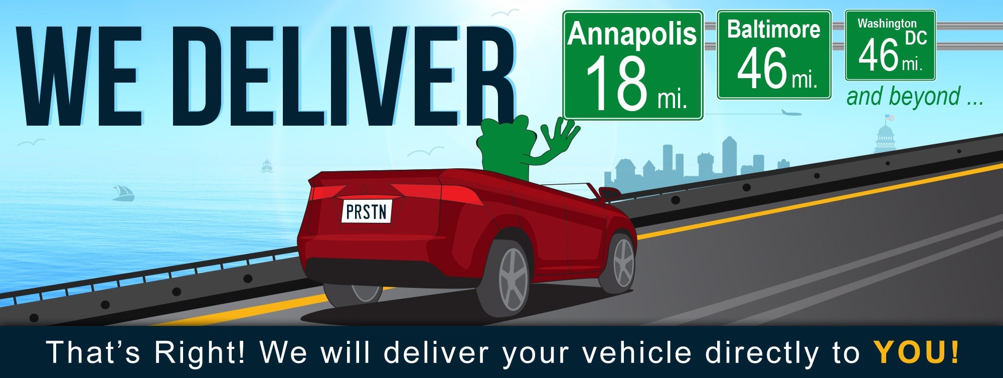 We deliver your car directly to you.